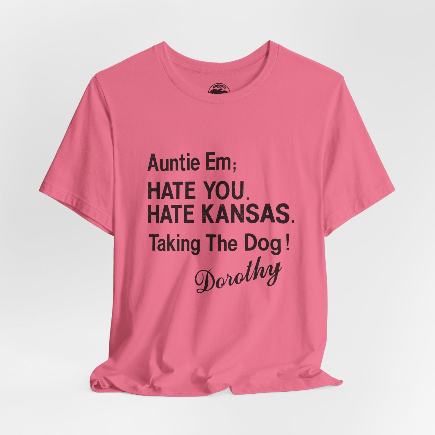 “Auntie Em; Hate You. Hate Kansas. Taking the Dog!” (Replica Gay Novelty Tee/1970s/Wizard of Oz shirt)