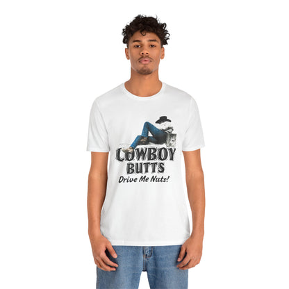 Cowboy Butts Drive Me Nuts! (Replica Novelty Tee/Gay Cowboy/1990s)