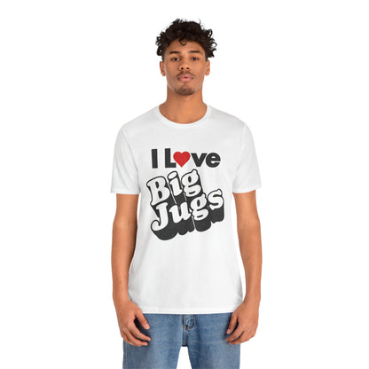I Love Big Jugs (Replica 70's Novelty Shirt)