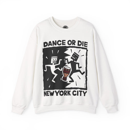 Dance or Die (Replica Early 90's New York City Club Kid Sweatshirt)