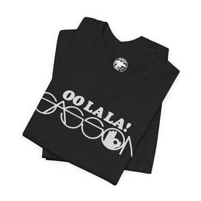 Sasson (“Oo La La” Replica T-Shirt)