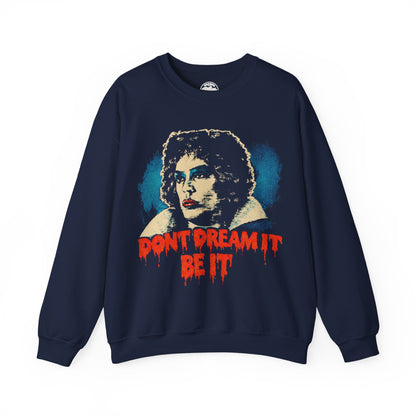 Rocky Horror Picture Show Sweatshirt (Replica Don't Dream It Be It Sweatshirt/Dr. Frank N. Furter/Tim Curry)
