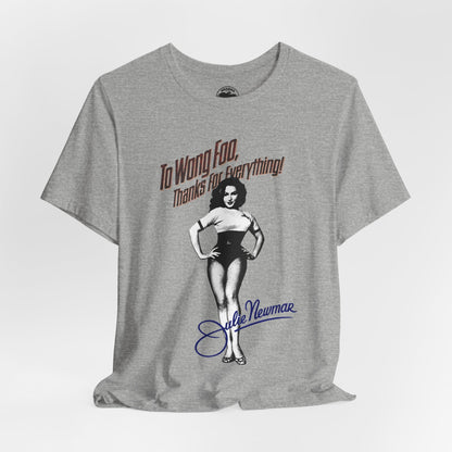 To Wong Foo, Thanks for Everything! Julie Newmar (Replica Promo Shirt with Vintage Print Effect/1995)