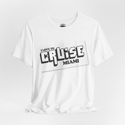 I Love to Cruise (Custom Personalized City Shirt/Replica 70's Cruise Magazine Promo Shirt)